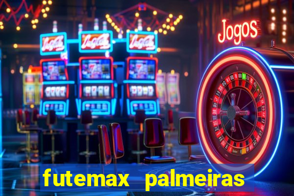 futemax palmeiras ao vivo